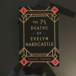 The 7 1/2 Deaths of Evelyn Hardcastle by Stuart Turton
